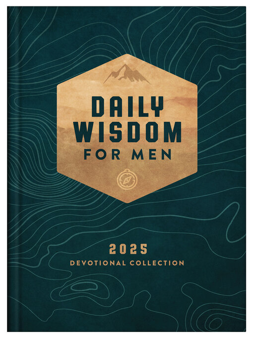 Title details for Daily Wisdom for Men 2025 Devotional Collection by Compiled by Barbour Staff - Available